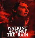 Walking Against The Rain (2022) (Hindi + English) Dual Audio Hollywood Movie HD ESub